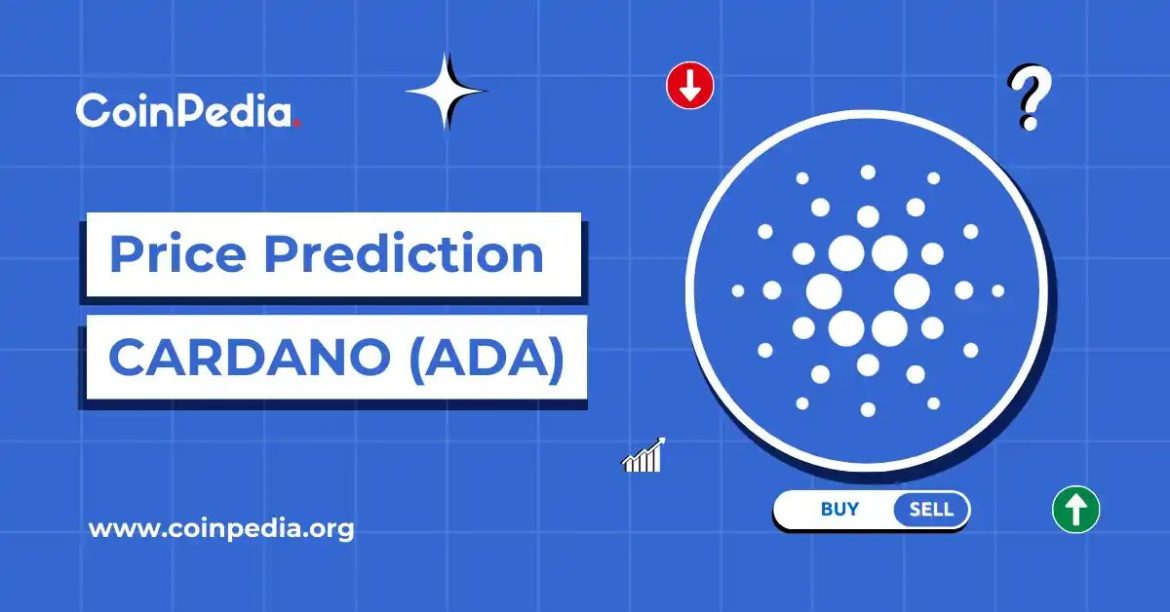 Cardano (ADA) Price Prediction 2026, 2027-2030